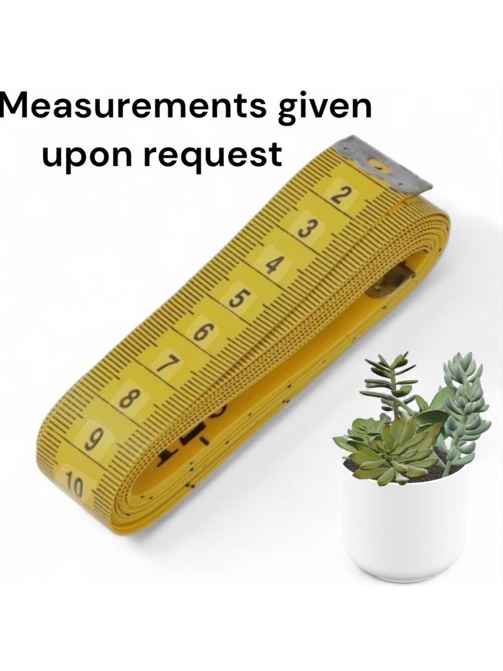 Measurements Upon Request